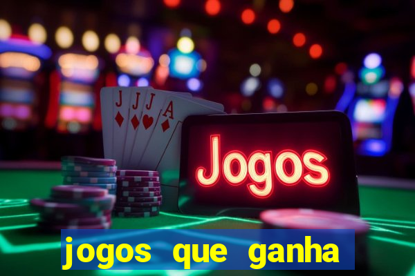 jogos que ganha dinheiro de verdade sem pagar nada